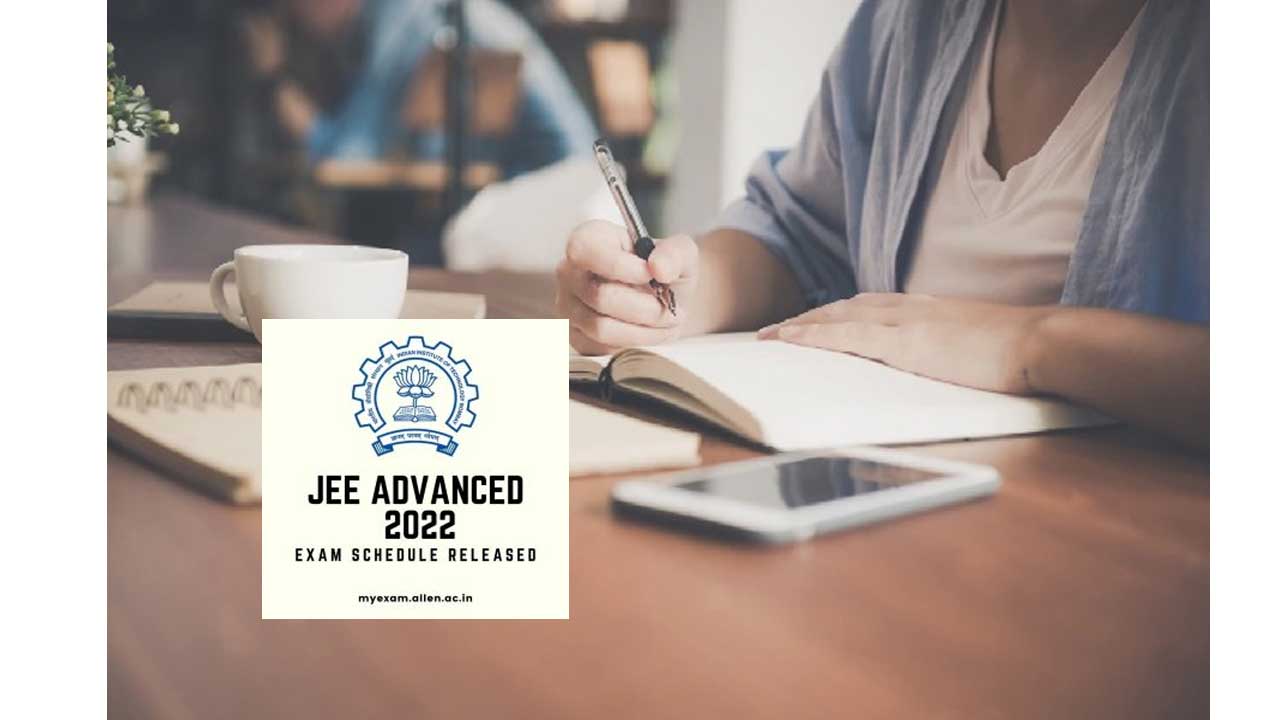 JEE Advanced 2022 Exam Date జఈఈ అడవనసడ 2022 పరకష తద వడదల ఆగసట 28 నచ